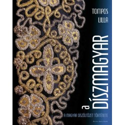 Tompos Lilla: A díszmagyar